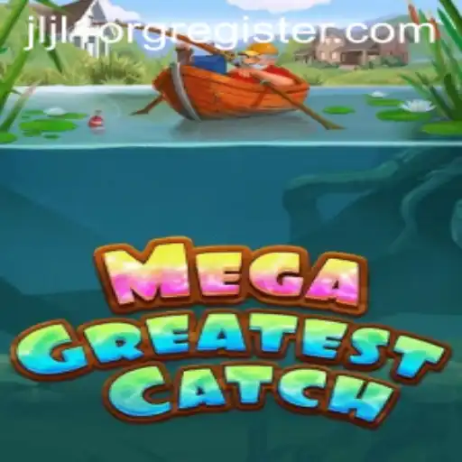 The Ultimate Guide to MegaGreatestCatch